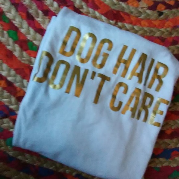 Tops - Dog Hair Don't Care tank Large